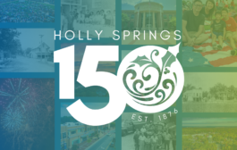 A Century and a Half in the Making: Holly Springs Celebrates Its 150th Anniversary